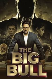 The Big Bull (2021) Hindi WEB-DL – 480P | 720P | 1080P – x264 – 350MB | 1GB | 3.8GB – Download & Watch Online