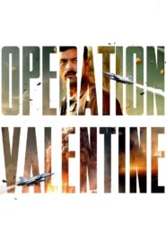 Operation Valentine (2024) Hindi Amazon WEB-DL – 480P | 720P | 1080P – x264 – 500MB | 1.2GB | 2.1GB | 6.9GB ESub- Download & Watch Online